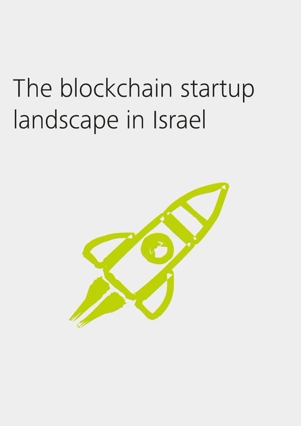 Israel: A Hotspot for Blockchain Innovation - Page 19